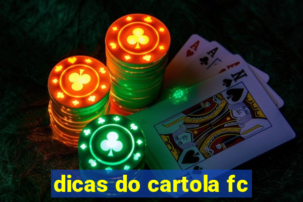 dicas do cartola fc